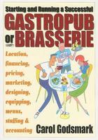 Starting and Running a Successful Gastropub or Brasserie