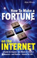 How to Make a Fortune on the Internet