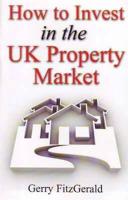 How to Invest in the UK Property Market
