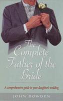 The Complete Father of the Bride