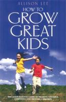 How to Grow Great Kids