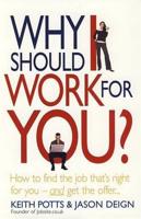 Why Should I Work for You?