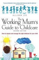 The Working Mum's Guide to Childcare