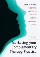 Marketing Your Complementary Therapy Practice