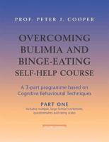 Overcoming Bulimia and Binge-Eating Self-Help Course