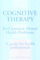 Cognitive Therapy for Common Mental Health Problems