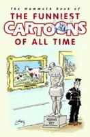 The Mammoth Book of the Funniest Cartoons of All Time