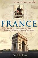 A Brief History of France