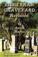 Kilkerran Graveyard Revisited: A Second Historical and Genealogical Tour