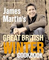 James Martin's Great British Winter Cookbook