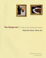 The Simple Art of Marrying Food and Wine