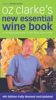 Oz Clarke's New Essential Wine Book
