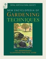 New Encyclopedia of Gardening Techniques
