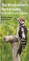 The Birdwatcher's Pocket Guide to Britain and Europe