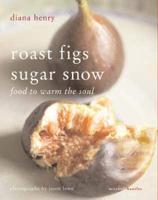 Roast Figs, Sugar Snow