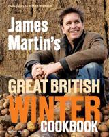 James Martin's Great British Winter Cookbook