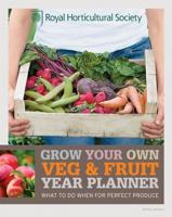 Grow Your Own Veg & Fruit Year Planner