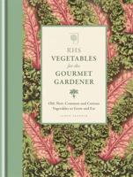 RHS Vegetables for the Gourmet Gardener