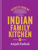 Secrets from My Indian Family Kitchen