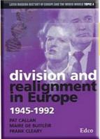 Division and Realignment in Europe 1945-1992