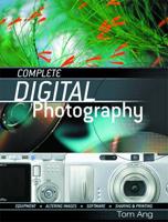 Complete Digital Photography