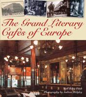 The Grand Literary Cafés of Europe