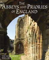 The Abbeys and Priories of England