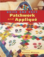 Quick and Easy Patchwork and Appliqué