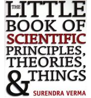 The Little Book of Scientific Principles, Theories & Things