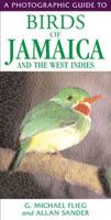 A Photographic Guide to Birds of Jamaica and the West Indies