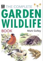 The Complete Garden Wildlife Book