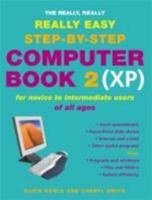 The Really, Really, Really Easy Step-by-Step Computer Book 2 (XP)