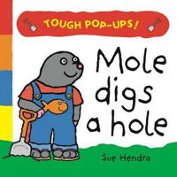 Mole Digs a Hole