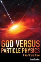 God Versus Particle Physics