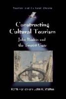 Constructing Cultural Tourism