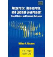 Autocratic, Democratic, and Optimal Government