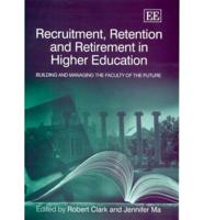 Recruitment, Retention, and Retirement in Higher Education