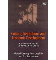 Culture, Institutions and Economic Development