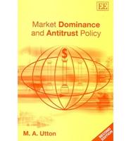 Market Dominance and Antitrust Policy