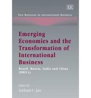 Emerging Economies and the Transformation of International Business