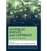 Antitrust, Patents and Copyright