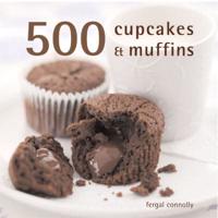 500 Cupcakes & Muffins