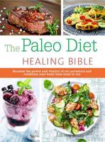 The Paleo Diet Healing Bible