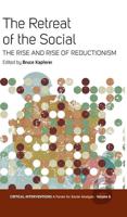 Retreat of the Social: The Rise and Rise of Reductionism