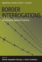 Border Interrogations: Questioning Spanish Frontiers