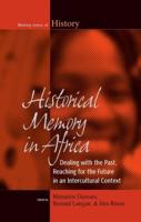 Historical Memory in Africa: Dealing with the Past, Reaching for the Future in an Intercultural Context