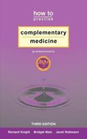 How to Practise Complementary Medicine Professionally