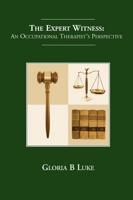 The Expert Witness - An Occupational Therapist's Perspective