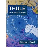 Thule for Christ's Sake