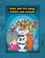 Tedz and the Gang